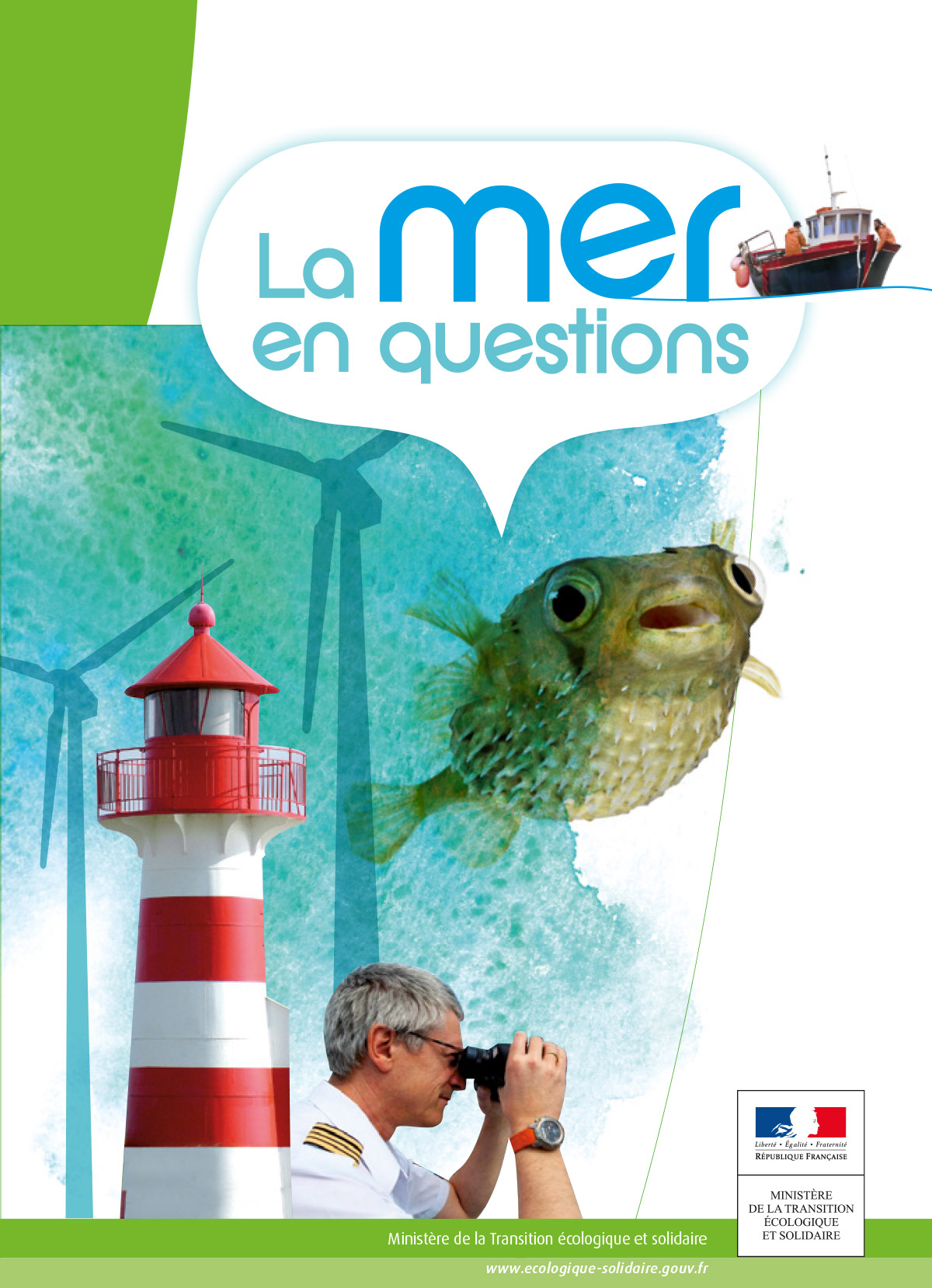 La brochure « La mer en questions » a été éditée par le Ministère de la transition écologique, de la biodiversité, de la forêt, de la mer et de la pêche.