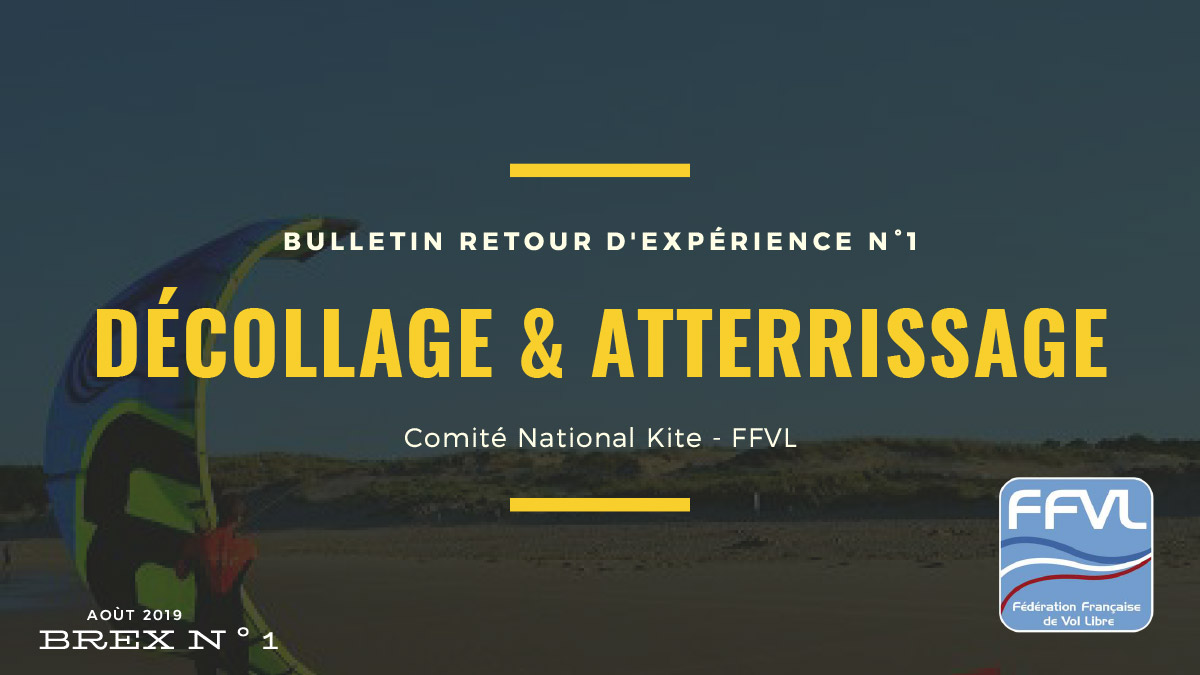 Ce guide présente les règles de base à connaître pour décoller et atterrir en kite, en toute sécurité et dans le respect des autres usagers.